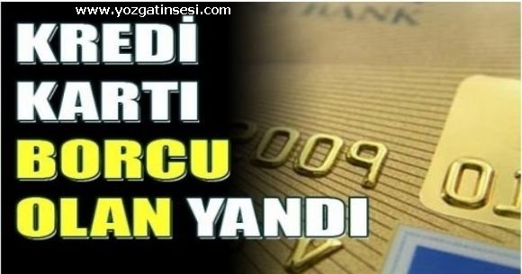 Kredi borcu olanlar dikkat!!!!!