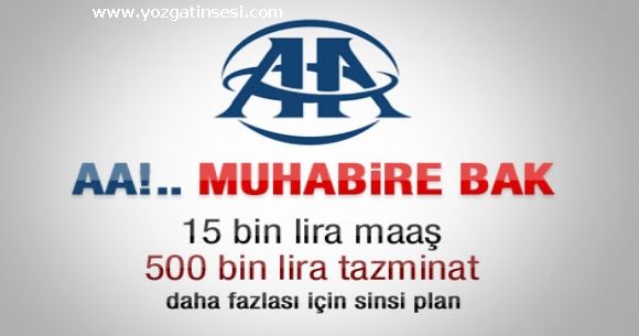 AA'dan ayr�lan muhabirlerin sinsi plan�