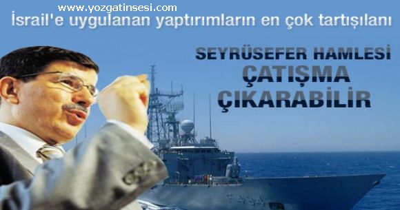 T�rkiye ile israil aras�nda sava� ��kabilir...
