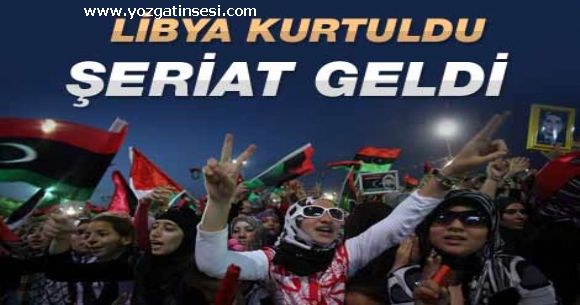 Libya y�netimde �eriat� esas alacak!