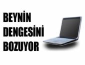 Beynin dengesini bozuyor