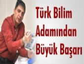 T�rk bilim Adam�n�n ba�ar�s�!
